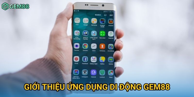 Giới thiệu ứng dụng di động Gem88 Giới thiệu ứng dụng di động Gem88